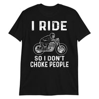 Thumbnail for Ride So I Don't T-Shirt