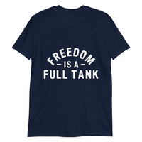 Thumbnail for Freedom Is A Full Tank T-Shirt