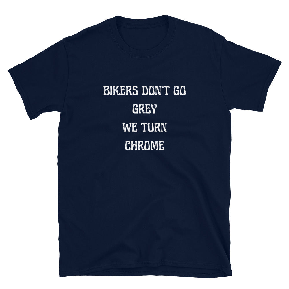 Bikers Don't Go Grey T-Shirt