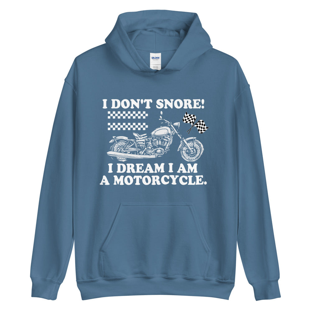 I Dream I'm A Motorcycle Hoodie