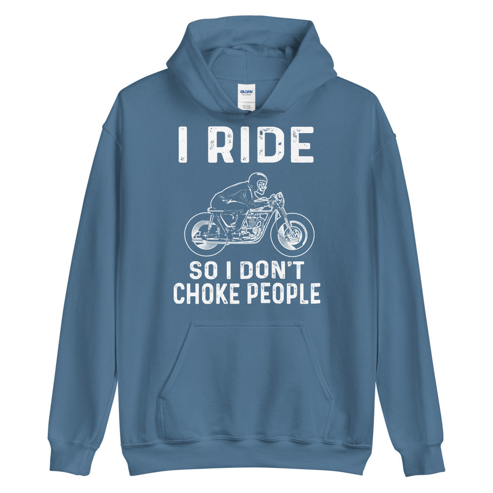 Ride So I Don;t Hoodie