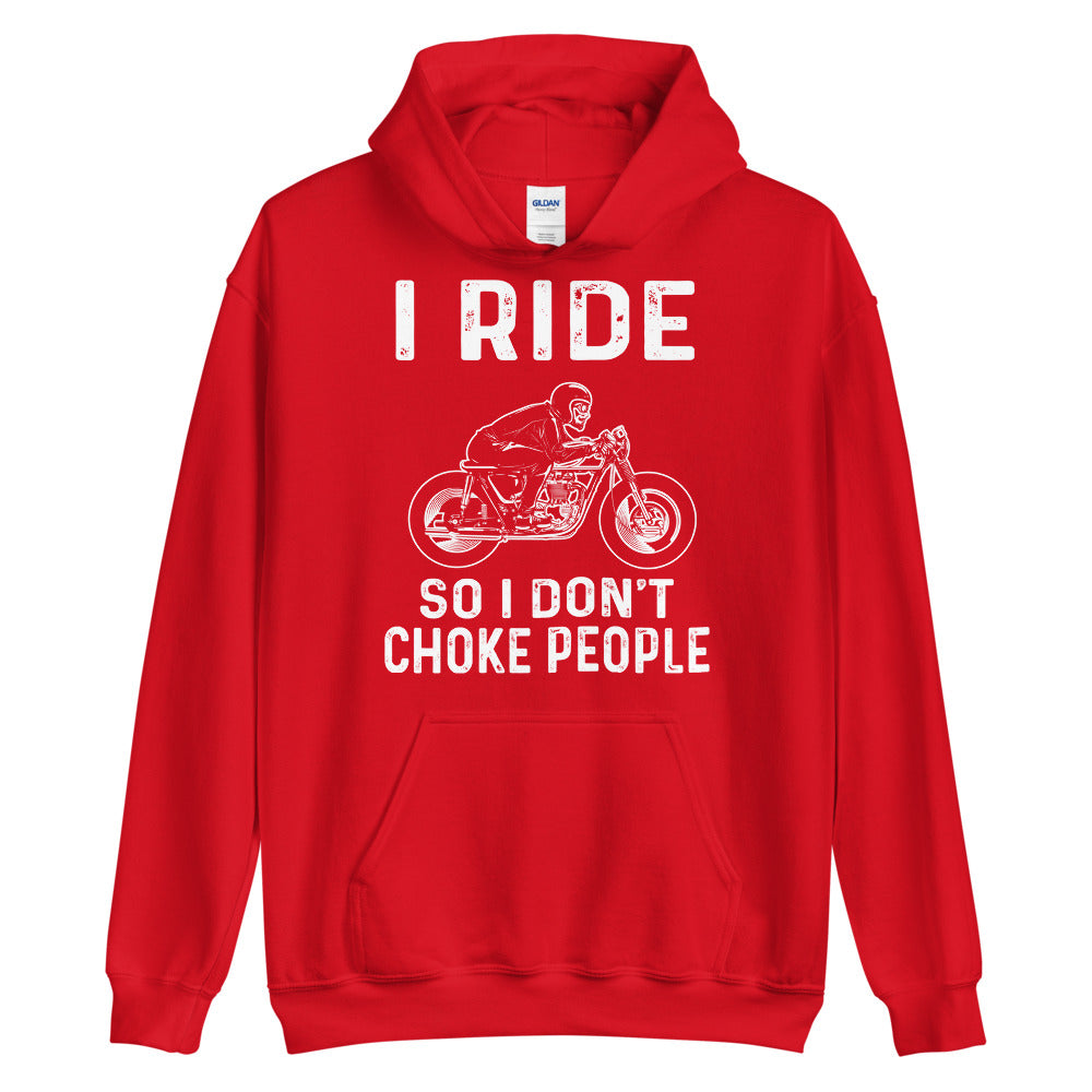 Ride So I Don;t Hoodie