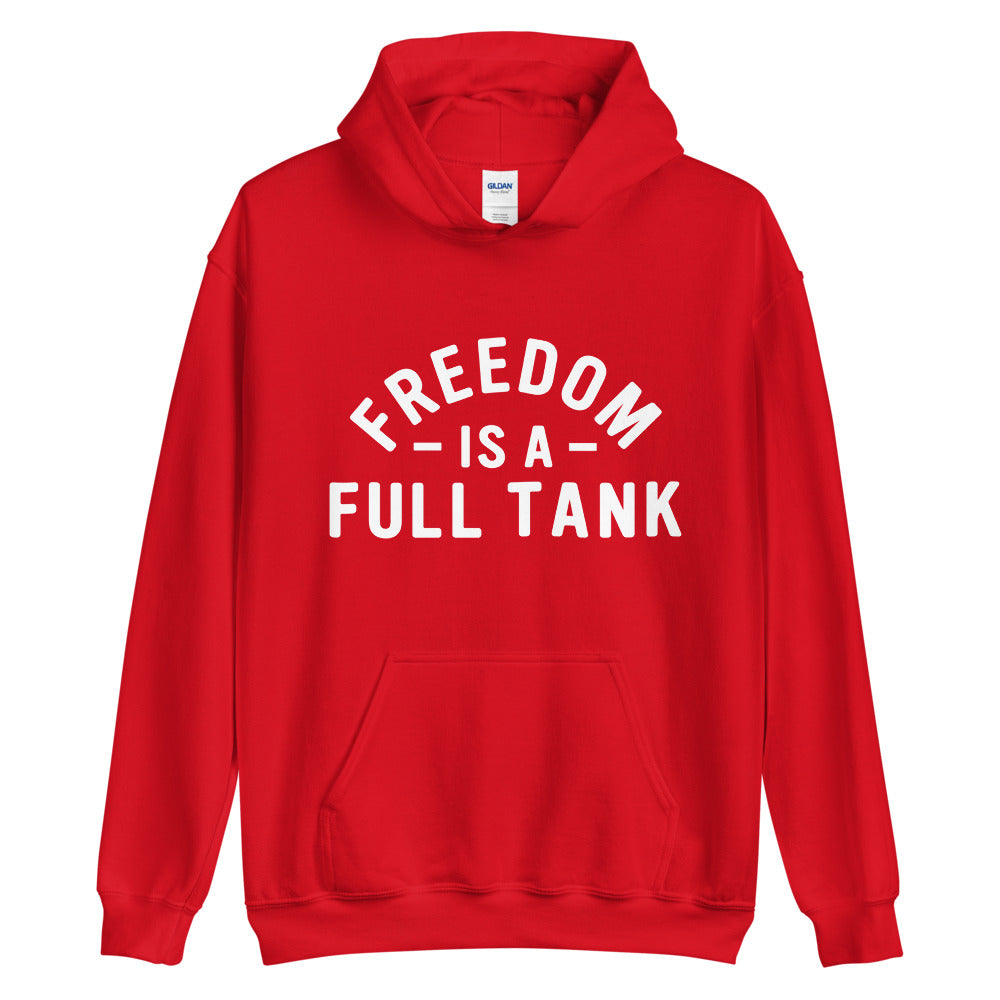Freedom Is A Full Tank Hoodie