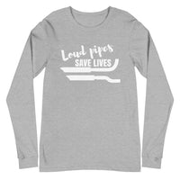 Thumbnail for Loud Pipes Save Lives Long Sleeve