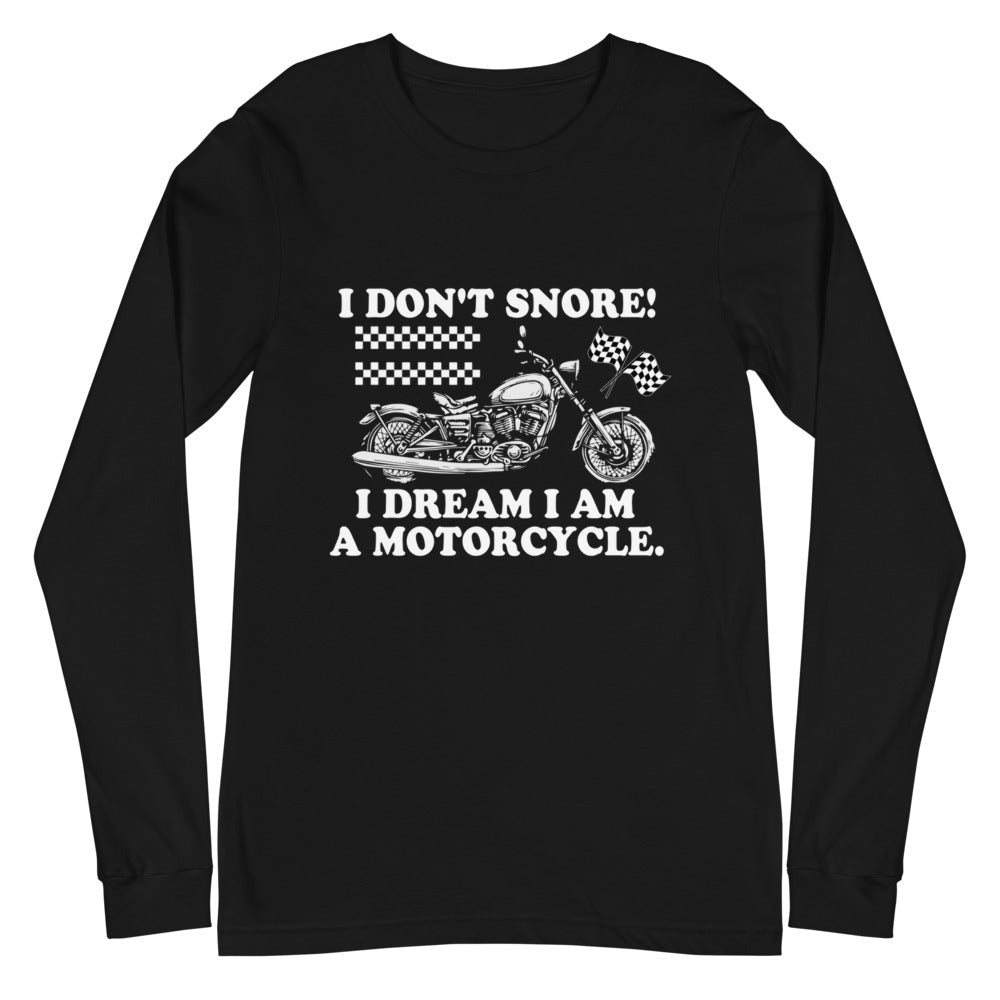 I Dream I Am A Motorcycle Long Sleeve