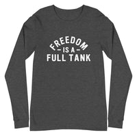 Thumbnail for Freedom Is A Full Tank Long Sleeve