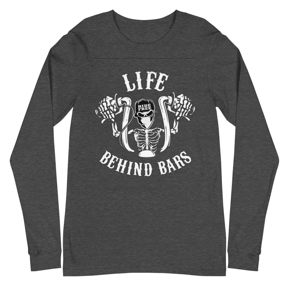 Life Behind Bars Long Sleeve
