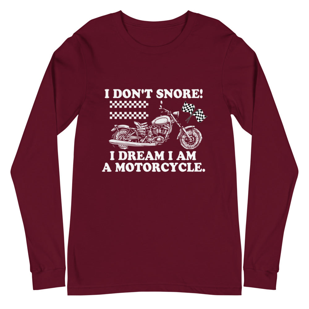 I Dream I Am A Motorcycle Long Sleeve