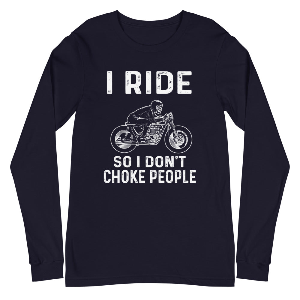 Ride So I Don't Long Sleeve